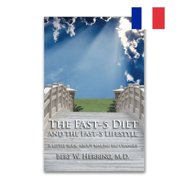 The Fast-5 Diet and the Fast-5 Lifestyle eBook (2005) - French / Français Translation